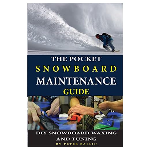 The Pocket Snowboard Maintenance Guide: DIY snowboard waxing and tuning (Snowboarding books)
