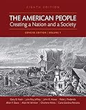 American People: Creating a Nation and a Society, The, Volume 1