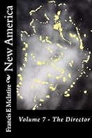 New America Vol7 The Director: Volume 7 - The Director 1981403272 Book Cover