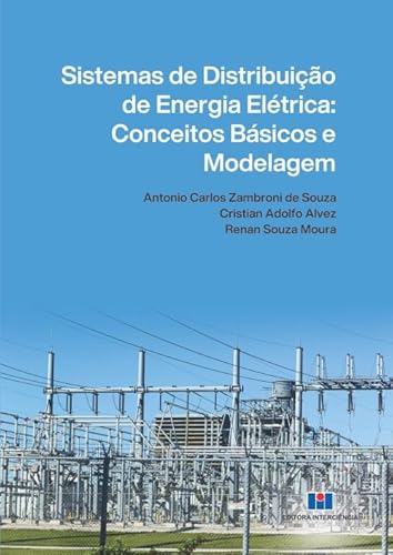 Sistemas de Distribuição de Energia Elétrica: Conceitos Básicos e Modelagem