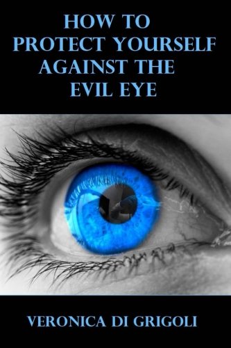 How to Protect Yourself Against the Evil Eye
