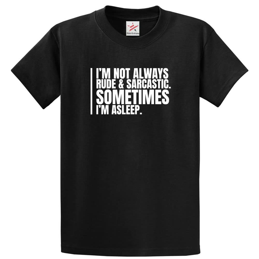 Star And Stripes Men's Black I'm Not Always Rude And Sarcastic. Sometimes I'm Asleep Funny Unisex Adults T-Shirt(Xxl, )