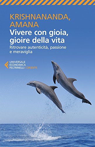Vivere con gioia, gioire della vit