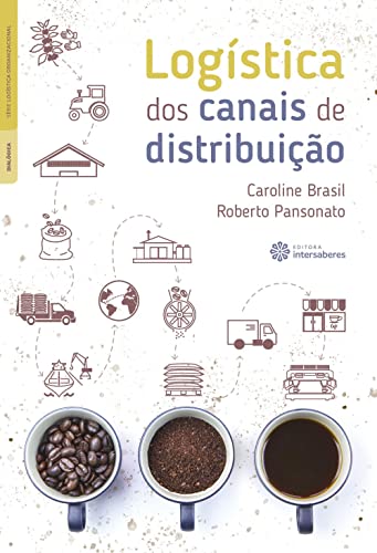Logística dos canais de distribuição - Brasil, Caroline