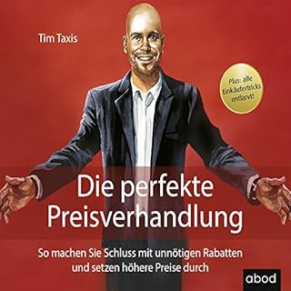 Die perfekte Preisverhandlung: So machen Sie Schluss mit unnötigen Rabatten und setzen höhere Preise durch Titelbil
