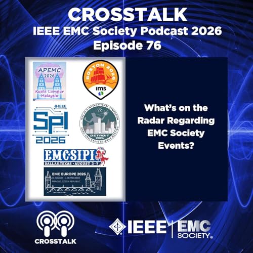 #76 What's on the Radar Regarding EMC Society Events?
