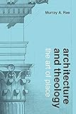 Architecture and Theology: The Art of Place