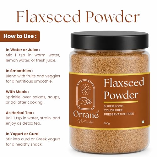 Image of Orrane Flaxseed Powder 500g Finely Ground Alsi Beej Powder for Smoothies, Baking and Cooking | Rich Omega 3 High Fibre Superfood | Supports Heart Health, Digestion & Weight Management