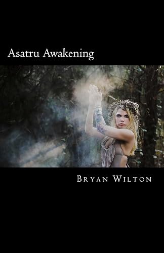 Asatru Awakening: My Path of Discovery