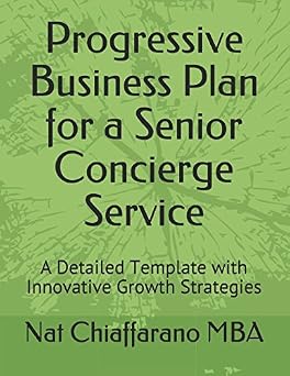 Progressive Business Plan for a Senior Concierge Service A Detailed Template with Innovative Growth Strategies