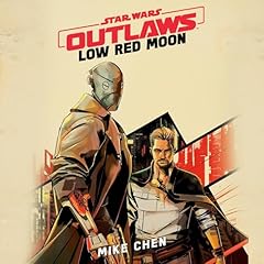 Star Wars Outlaws: Low Red Moon Audiolibro Por Mike Chen arte de portada