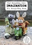 Fun-Schooling with Imagination - The Storytelling Book: Colorful- Animal Adventures in Switzerland, Germany and Italy
