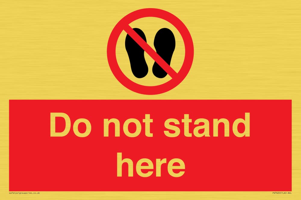 Do not stand here Sign - 300x200mm - A4L