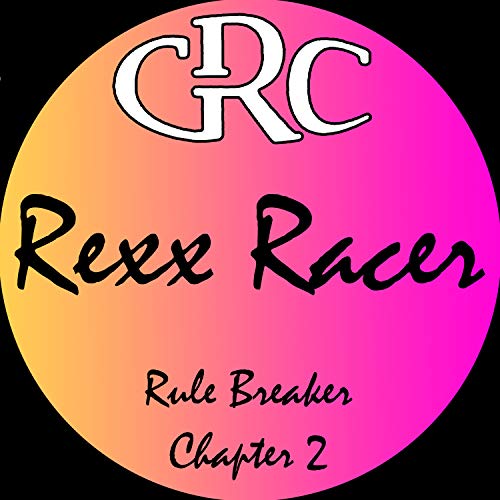 Rule Breaker: Chapter 2 by Rexx Racer on Amazon Music - Amazon.com