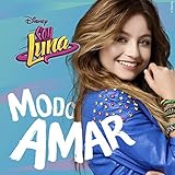  Soy Luna: Modo Amar