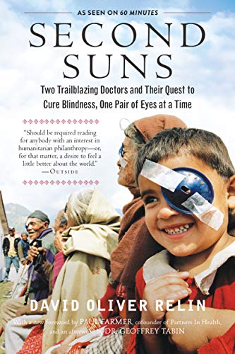 Second Suns: Two Trailblazing Doctors and Their Quest to Cure Blindness, One Pair of Eyes at a Time