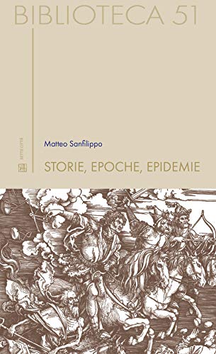  Storie, epoche, epidemie