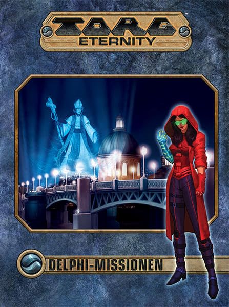 Wick, J: Torg Eternity - Delphi Missionen - Der Sturm kommt