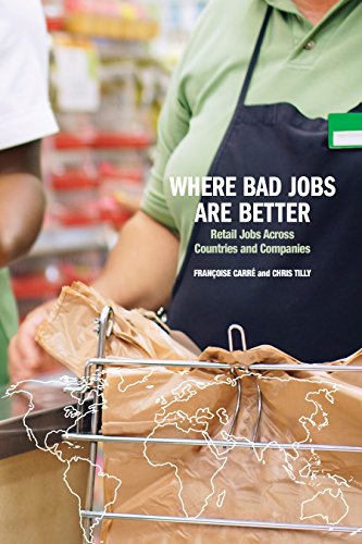 Télécharger Where Bad Jobs Are Better: Retail Jobs Across Countries and Companies (English Edition) PDF