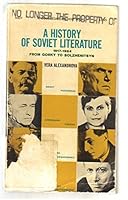 A History of Soviet Literature: 1917-1964 From Gorky to Solzhenitsyn B00BAHKNMW Book Cover