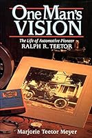 One Man's Vision: The Life of Automotive Pioneer Ralph R. Teetor 1878208675 Book Cover