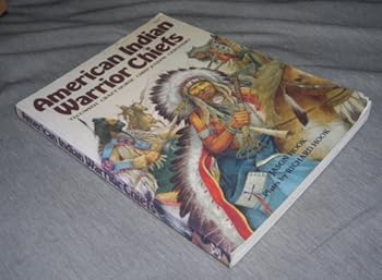 Paperback American Indian Warrior Chiefs: Tecumseh, Crazy Horse, Chief Joseph, Geronimo Book