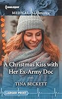 A Christmas Kiss with Her Ex-Army Doc 0263085589 Book Cover