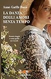 La Danza Degli Amori Senza Tempo - 2