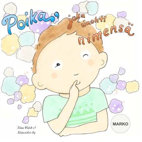 Poika, joka unohti nimensä MARKO