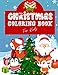 Produktbild Christmas Coloring Book for Kids: Large Coloring Book for Boys and Girls, Ages 4-8, Ages 8-12 l Great Christmas Gift for Children