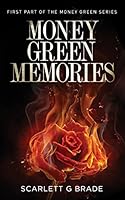 Money Green Memories 0993430600 Book Cover