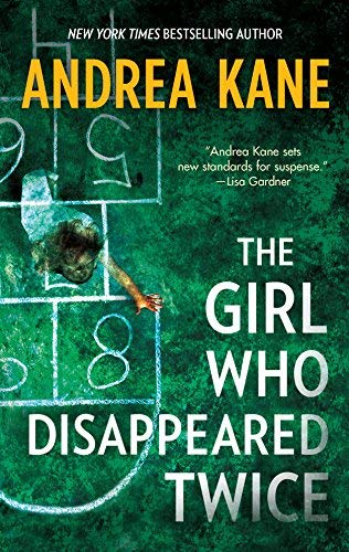 By Andrea Kane - The Girl Who Disappeared Twice... B00HTJPJ2O Book Cover