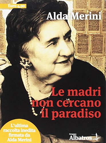 Le madri non cercano il paradiso Le madri non cercano il paradiso