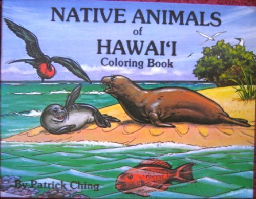 Native Animals of Hawaii Coloring Book Native Animals of Hawaii Coloring Book