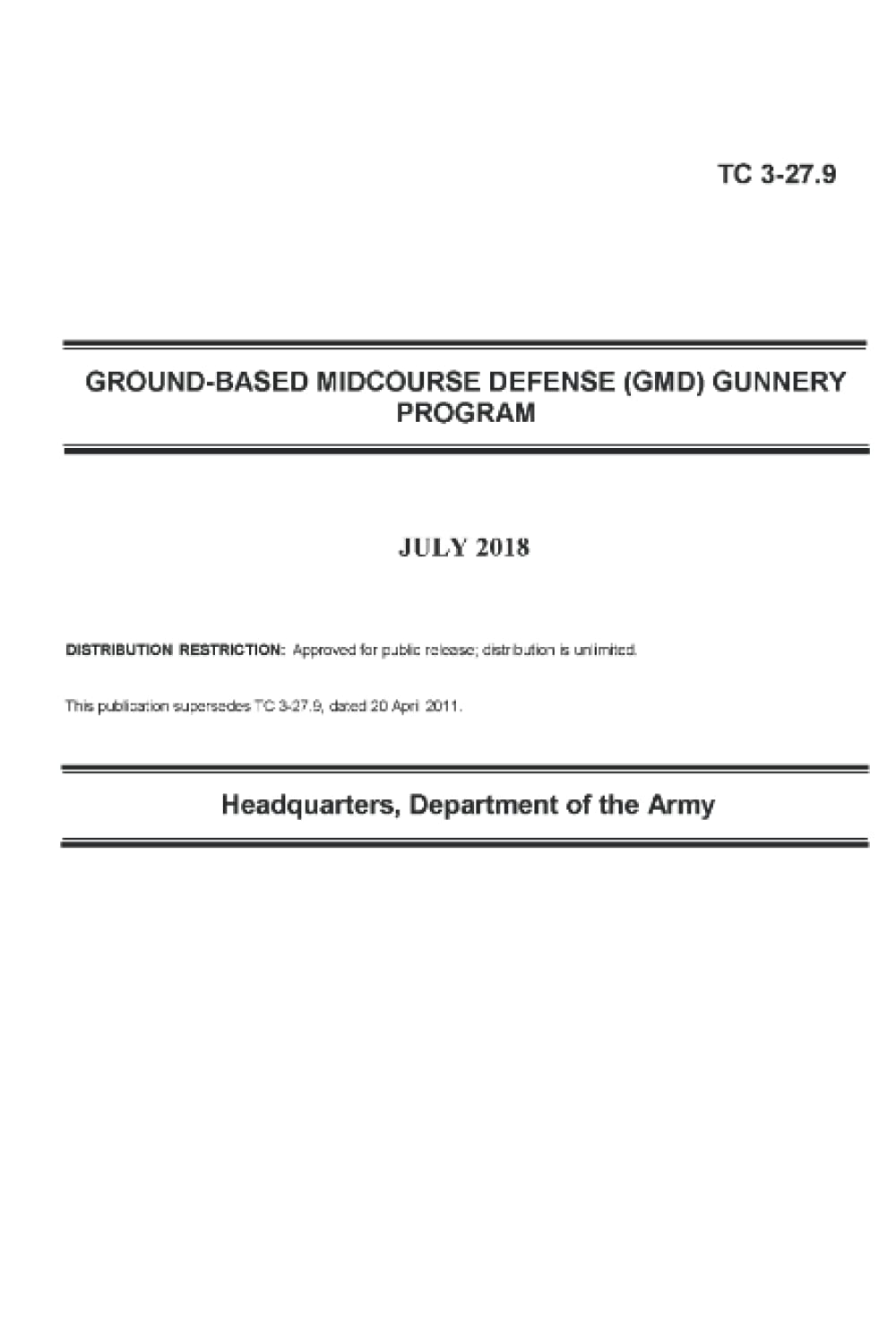 TC 3-27.9 GROUND-BASED MIDCOURSE DEFENSE (GMD) GUNNERY PROGRAM