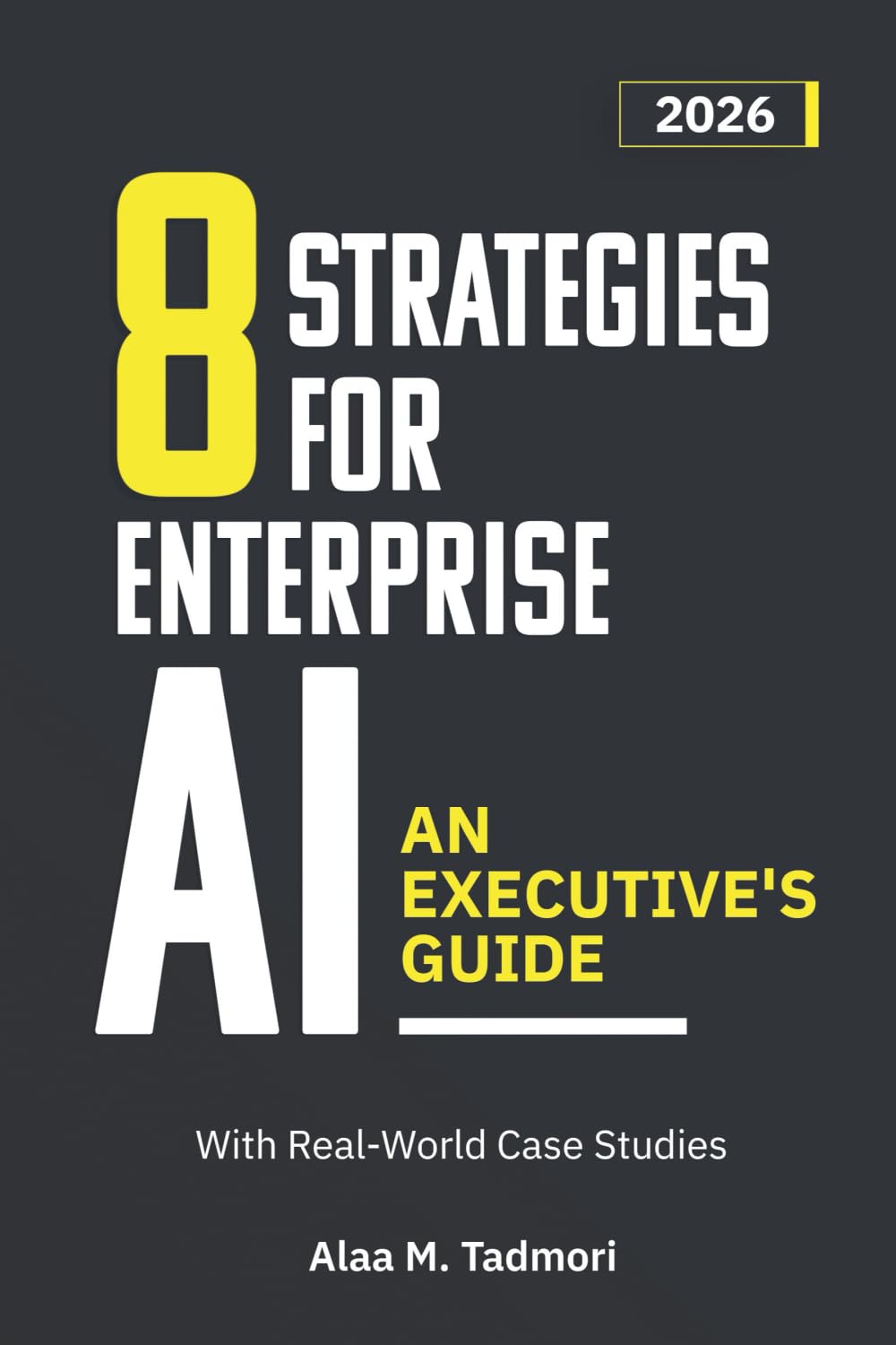 8 Strategies for Enterprise AI: An Executive's Guide