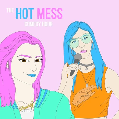 『The Hot Mess Comedy Hour』のカバーアート