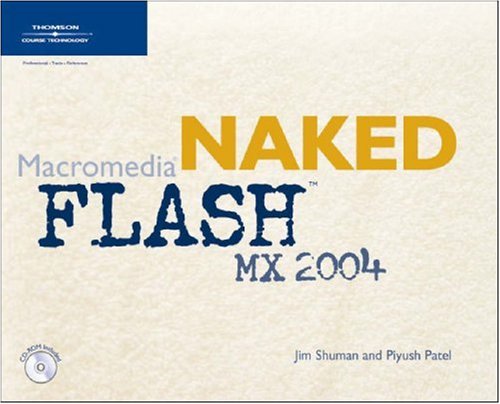 Buy Naked Macromedia Flash MX 2004 (Design With) Book Online at Low