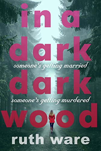In a Dark, Dark Wood 1846559596 Book Cover