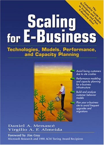 Scaling for E-Business: Technologies, Models,...