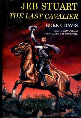JEB Stuart: The Last Cavalier B000I2ZI4S Book Cover