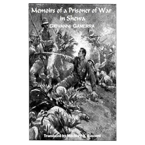 Memoirs of a Prisoner of War in Shewa by Giovanni Gamerra episode artwork