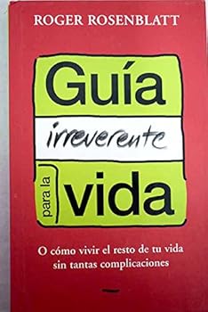 Hardcover GUIA IRREVERENTE PARA LA VIDA [Spanish] Book