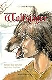  Wolfsjäger: Roman aus der Zeit Karls des Großen