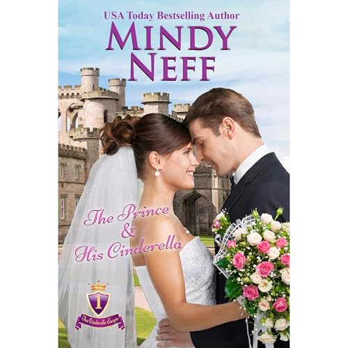 The Prince & His Cinderella Audiobook By Mindy Neff cover art