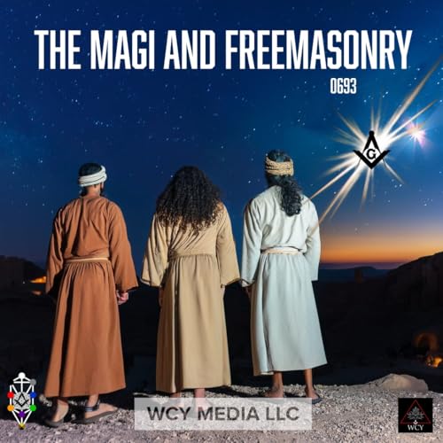 Whence Came You? - 0692 - The Magi and Freemasonry
