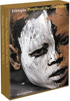 Ethiopia: Peoples of the Omo Valley by Hans Silvester (2007-04-01)