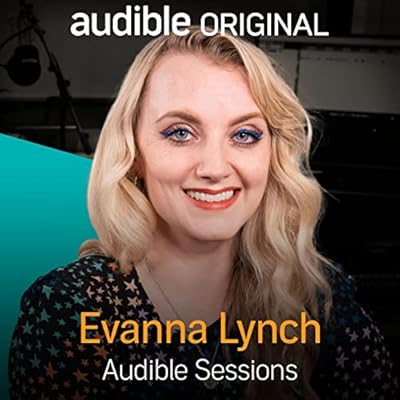Evanna Lynch: Audible Sessions