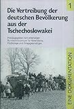  Die Vertreibung der deutschen Bevölkerung aus der Tschechoslowakei Band 2 : eine Dokumentation [sa5k]