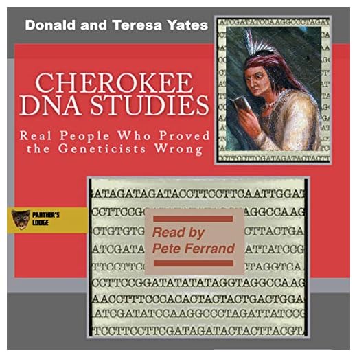 Cherokee DNA Studies: Real People Who Proved the Geneticists Wrong: DNA Consultants Series on Consumer Genetics, Book 1